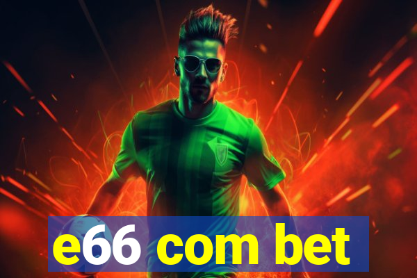 e66 com bet